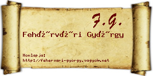 Fehérvári György névjegykártya