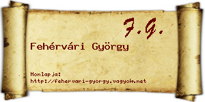 Fehérvári György névjegykártya